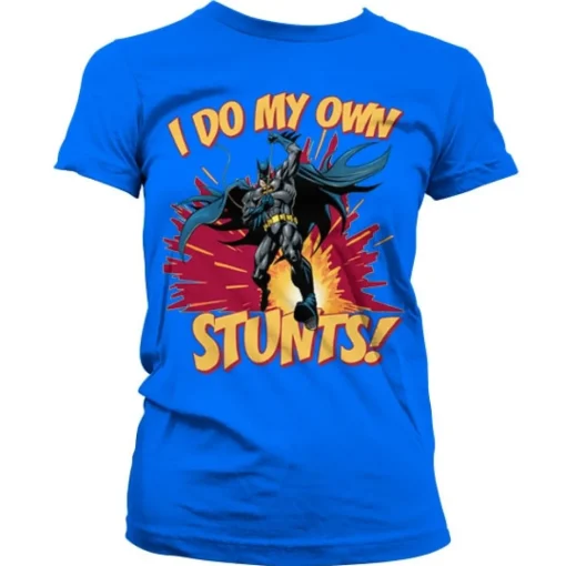Batman - I Do My Own Stunts Girly Tee