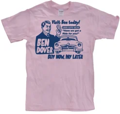 Ben Dover T-Shirt