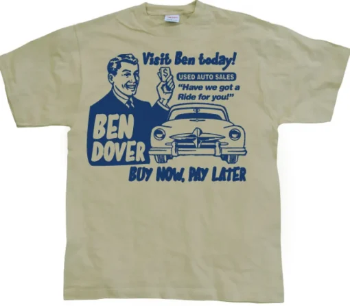 Ben Dover T-Shirt
