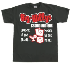 Big Willys Casino and Bar. T-Shirt