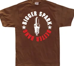 Bigger Spark - Better Bang T-Shirt
