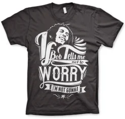 Bob Marley Tells Me Not To Worry T-Shirt