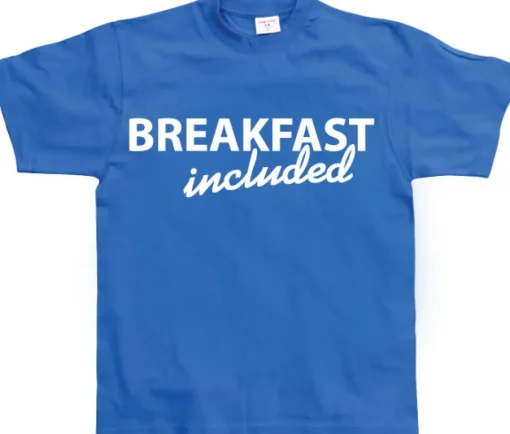 Breakfast included! T-Shirt
