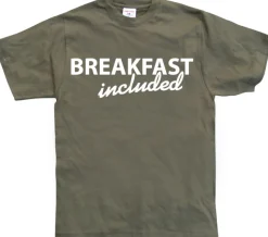 Breakfast included! T-Shirt