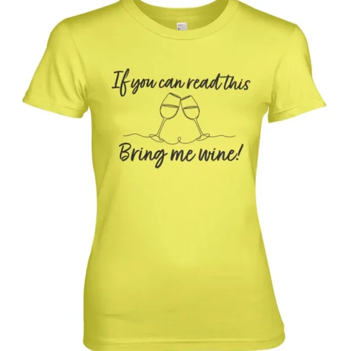 Bring Me Wine Girly Tee