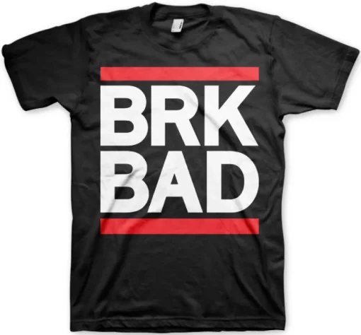 BRK BAD T-Shirt