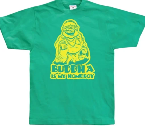 Buddha Is My Homeboy T-Shirt