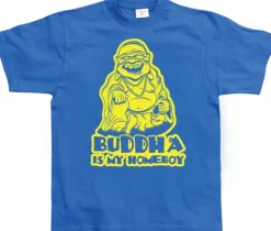 Buddha Is My Homeboy T-Shirt