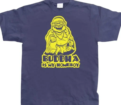 Buddha Is My Homeboy T-Shirt