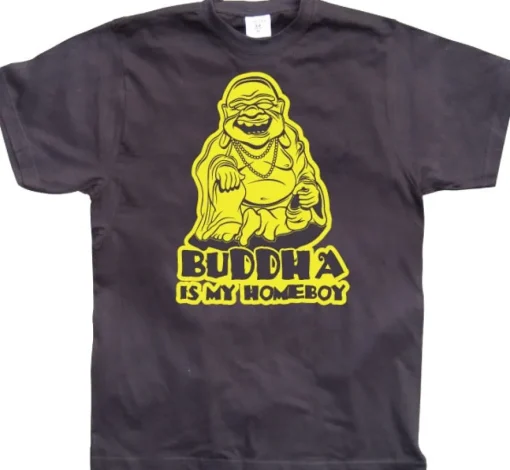 Buddha Is My Homeboy T-Shirt