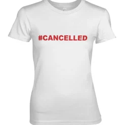 Cancelled Girly Tee