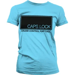 CAPS LOCK - Cruise Control For Cool Girly Tee