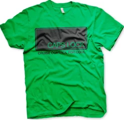 CAPS LOCK - Cruise Control For Cool T-Shirt