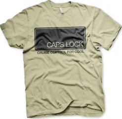 CAPS LOCK - Cruise Control For Cool T-Shirt