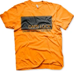 CAPS LOCK - Cruise Control For Cool T-Shirt