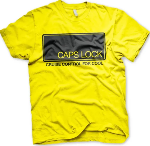 CAPS LOCK - Cruise Control For Cool T-Shirt