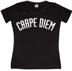 Carpe Diem Girly T-shirt