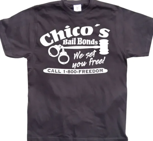 Chicos Bail Bonds T-Shirt
