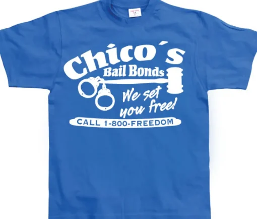 Chicos Bail Bonds T-Shirt