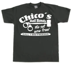 Chicos Bail Bonds T-Shirt
