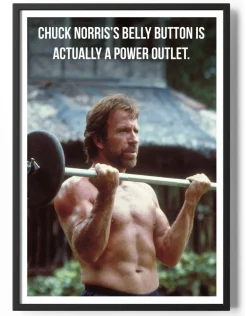 Chuck Norris Belly Button Is A Power Outlet Poster