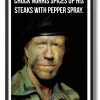 Chuck Norris Spices Up His Steaks With Pepper Spray Poster