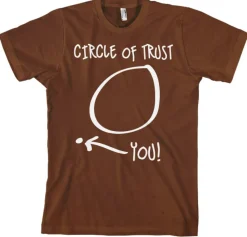 Circle Of Trust T-Shirt
