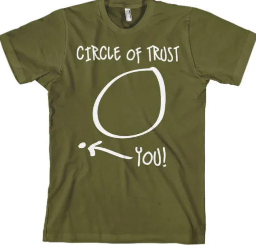 Circle Of Trust T-Shirt