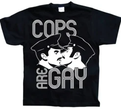 Cops Are Gay T-Shirt
