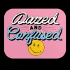 Dazed And Confused Sticker