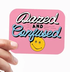 Dazed And Confused Sticker