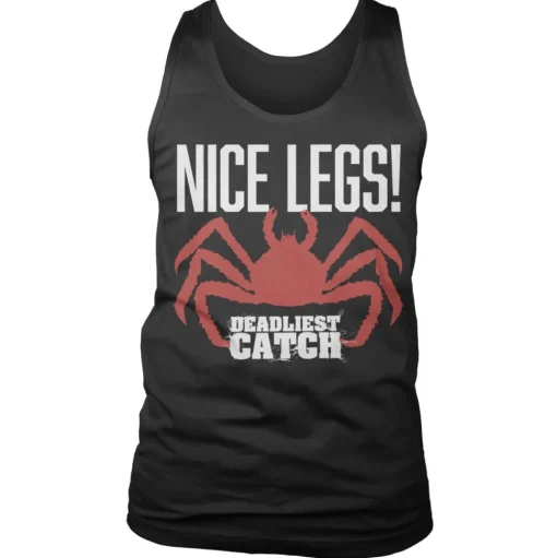 Deadliest Catch - NICE LEGS! Tank Top