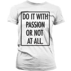 Do It With Passion Girly T-Shirt