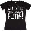 Do You Feel Lucky Punk Girly T-shirt