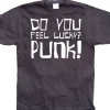 Do you feel lucky punk T-Shirt
