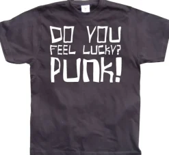 Do you feel lucky punk T-Shirt