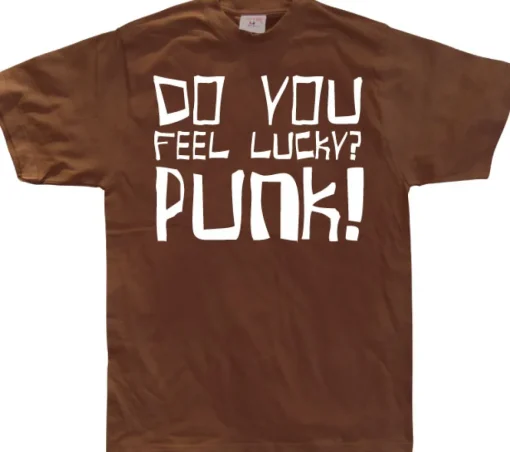 Do you feel lucky punk T-Shirt
