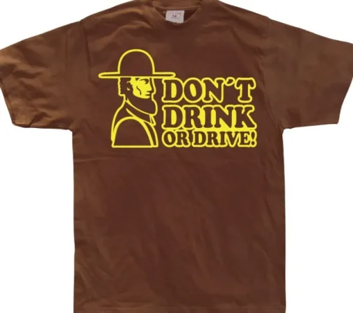 Don´t Drink Or Drive T-Shirt