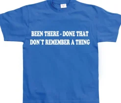 DonÂ´t remember a thing! T-Shirt
