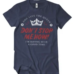 Don't Stop Me Now T-Shirt