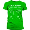 Don´t Worry, I Got Your Back! Girly T-Shirt