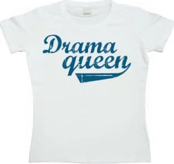 Drama Queen Girly T-shirt
