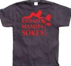 Ensam Mamma SÃ¶kes T-Shirt