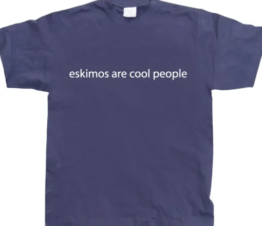 Eskimos are cool people T-Shirt
