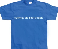 Eskimos are cool people T-Shirt