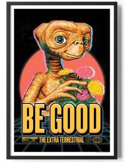 E.T. Be Good Poster