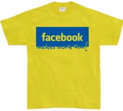 Facebook make work fun! T-Shirt