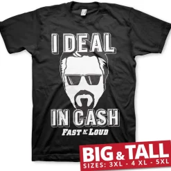 Fast N' Loud - I Deal In Cash Big & Tall T-Shirt