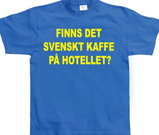 Finns Det Svenskt Kaffe? T-Shirt