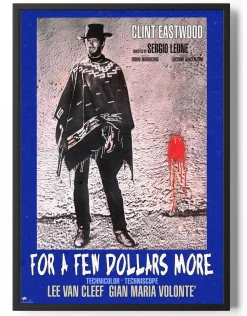 For A Few Dollar More Movie Poster